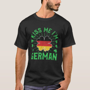 Kiss Me I m German Germany Flag Shamrock St Patric T-Shirt