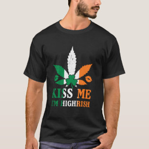Kiss Me I M Highrish Shamrock Funny Irish St Patri T-Shirt