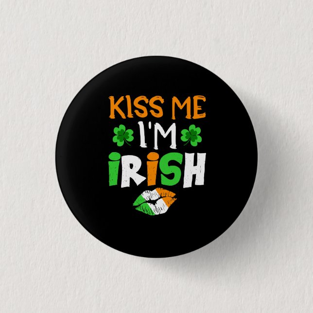 Kiss me i_m irish 1 inch round button (Front)