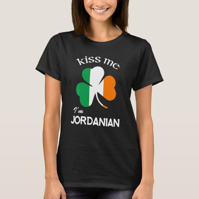 Kiss Me I M Jordanian Shamrock Jordan St. Patrick  T-Shirt (Front)