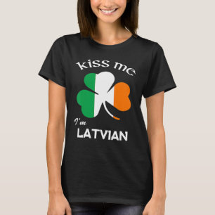 Kiss Me I M Latvian Shamrock Latvia St Patrick S D T-Shirt