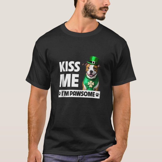 Kiss Me I m Pawsome Staffordshire Bull Terrier St  T-Shirt (Front)
