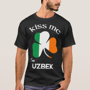 Kiss Me I m Uzbek Shamrock Uzbekistan St Patrick s T-Shirt