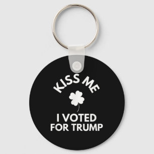 Kiss Me I Voted For Trump Funny  Keychain