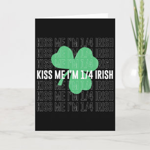 Kiss Me Im 14 Irish St Patricks Day Irish Grandpar Card