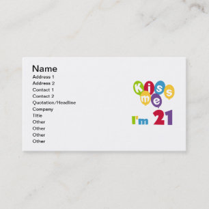 Kiss Me I'm 21 Birthday T-shirts and Gifts Business Card