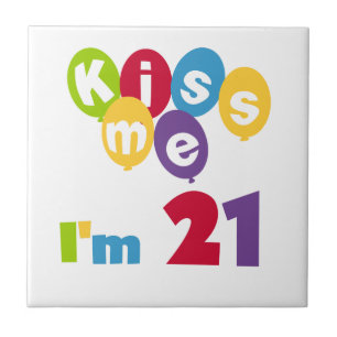 Kiss Me I'm 21 Birthday T-shirts and Gifts Tile