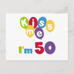 Kiss Me I'm 50 Birthday T-shirts and Gifts Postcard