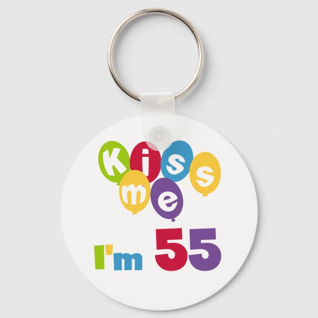 Kiss Me I'm 55 Birthday Tshirts and Gifts Keychain (Front)
