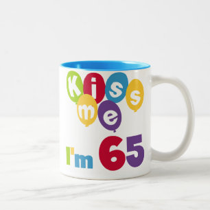 Kiss Me I'm 65 Birthday T-shirts and Gifts Two-Tone Coffee Mug