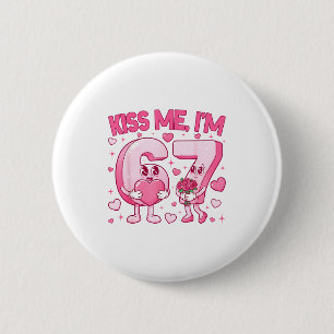 Kiss Me Im 6 7 Cute Funny 67 Meme Birthday Valenti 2 Inch Round Button