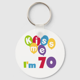 Kiss Me I'm 70 Birthday T-shirts and Gifts Keychain