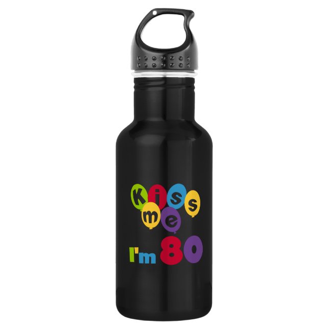 Kiss Me I'm 80 Birthday T-shirts and 532 Ml Water Bottle (Front)