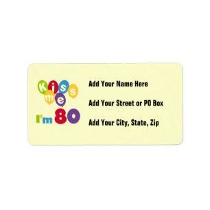 Kiss Me I'm 80 Birthday T-shirts and Gifts Label