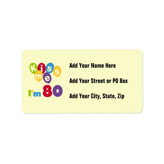 Kiss Me I'm 80 Birthday T-shirts and Gifts Label (Front)