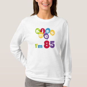 Kiss Me I'm 85 Anniversaire T-shirts et cadeaux