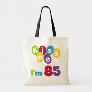 Kiss Me I'm 85 Birthday T-shirts and Gifts Tote Bag