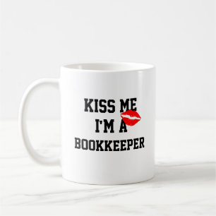 Kiss Me Im A Bookkeeper Mug