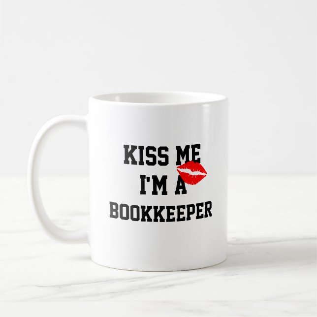 Kiss Me Im A Bookkeeper Mug (Left)