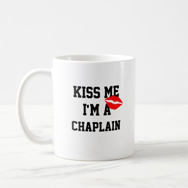 Kiss Me Im A Chaplain Mug (Left)