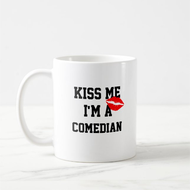 Kiss Me Im A Comedian Mug (Left)