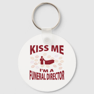 Kiss Me I'm A Funeral Director Keychain
