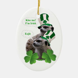 Kiss me I'm a Irish meerkat design Ceramic Ornament