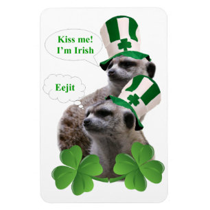 Kiss me I'm a Irish meerkat design Magnet
