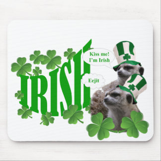 Kiss me I'm a Irish meerkat design Mouse Pad