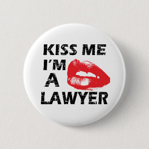Kiss me i'm a lawyer 2 inch round button