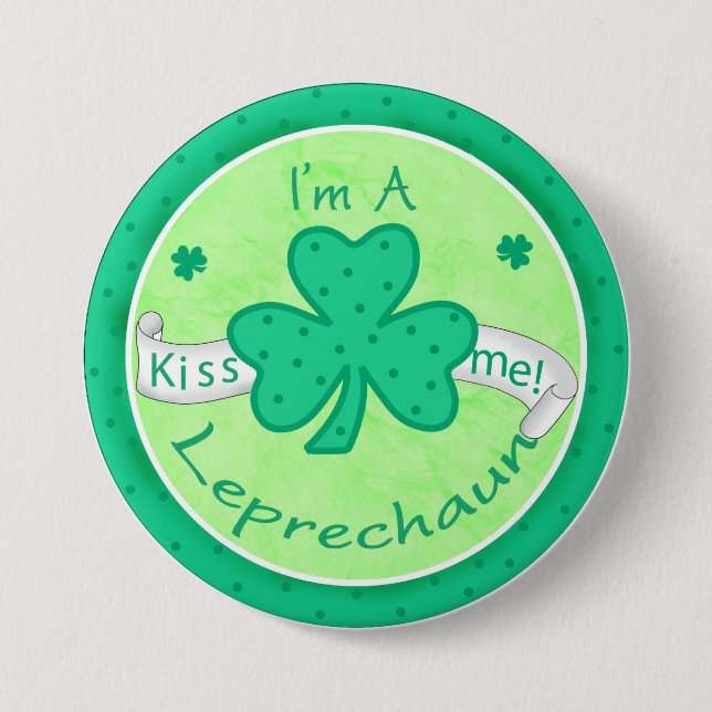 Kiss Me - I'm a Leprechaun Button Badge (Front)
