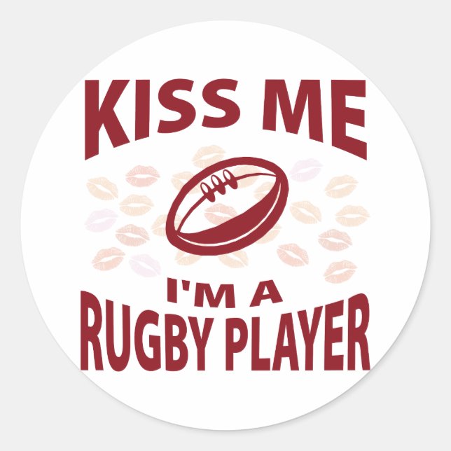 Kiss Me I'm A Rugby Player Classic Round Sticker (Front)