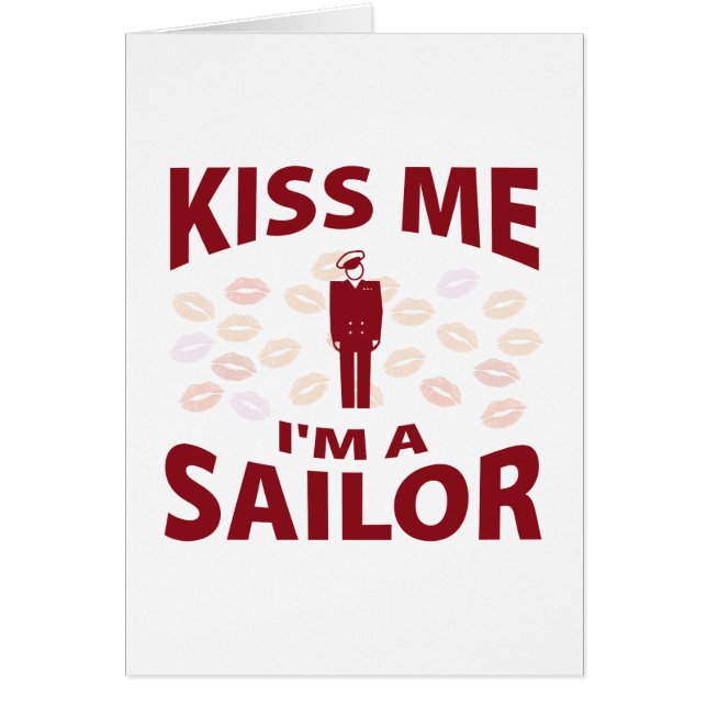 Kiss Me I'm A Sailor (Front)