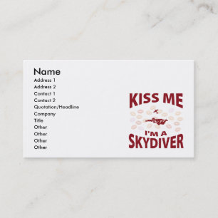 Kiss Me I'm A Skydiver Business Card