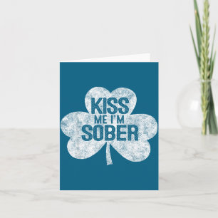 Kiss Me I'm A Sober St Patrick's Day Gif  Card