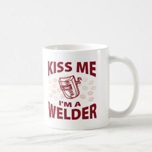 Kiss Me I'm A Welder Coffee Mug
