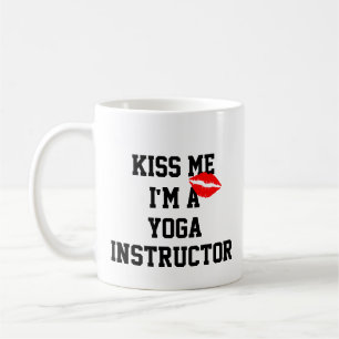 Kiss Me Im A Yoga Instructor Mug