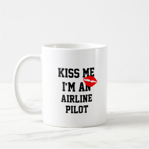 Kiss Me Im An Airline Pilot Mug