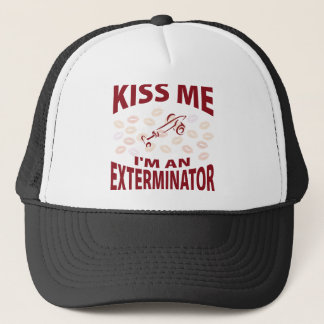 Kiss Me I'm An Exterminator Trucker Hat