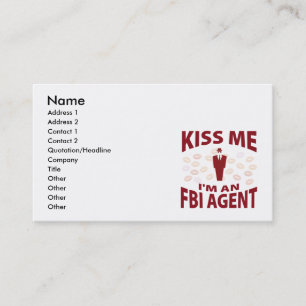 Kiss Me I'm An FBI Agent Business Card