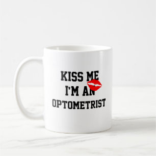 Kiss Me Im An Optometrist Mug