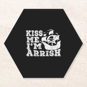 Kiss Me I'm Arrish Pirate Ship Drinking St Patrick Paper Coaster