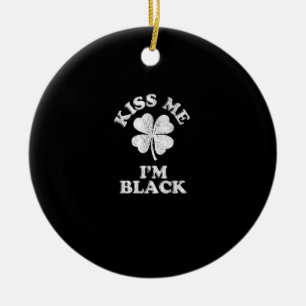 Kiss Me I'm Black T-Shirt Ceramic Ornament
