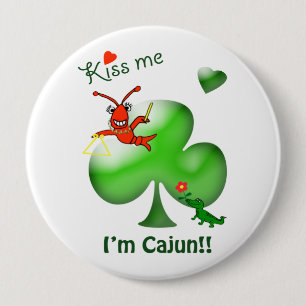 Kiss Me I'm Cajun St. Patrick's Day Crawfish 4 Inch Round Button