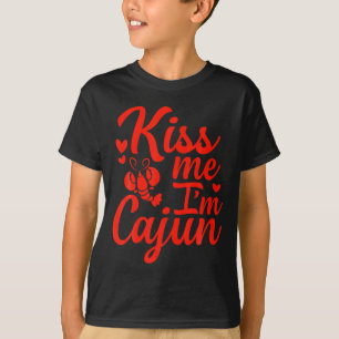 Kiss Me Im Cajun Valentines Day St Patricks Day T T-Shirt