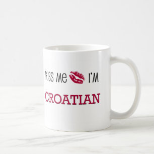 Kiss Me I'm CROATIAN Coffee Mug