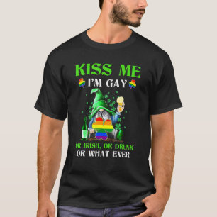 Kiss Me Im Gay Drunk Gnome Garden Lgbt Irish St Pa T-Shirt