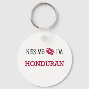 Kiss Me I'm HONDURAN Keychain