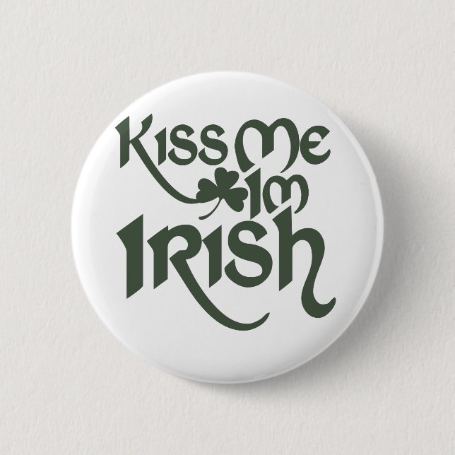 Kiss me Im Irish 2 Inch Round Button (Front)