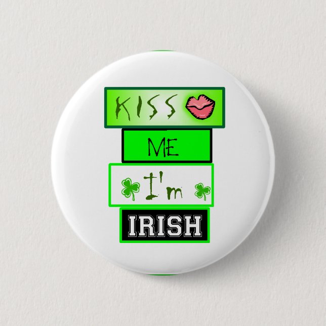 Kiss me I'm irish 2 Inch Round Button (Front)